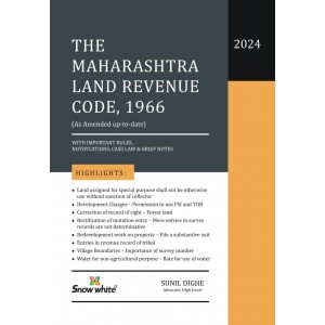 Snow White Publication's Maharashtra Land Revenue Code, 1966 (MLRC) by Adv. Sunil Dighe 